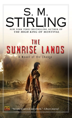 The Sunrise Lands - Stirling, S M