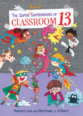 The Super Awful Superheroes of Classroom 13 - Lee, Honest