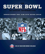 The Super Bowl: An Official Retrospective - Leiker, Ken (Editor), and Ellenport, Craig (Editor)