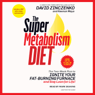 The Super Metabolism Diet: The Two-Week Plan to Ignite Your Fat-Burning Furnace and Stay Lean for Life!