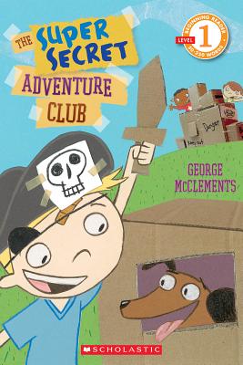 The Super Secret Adventure Club - McClements, George