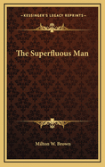 The Superfluous Man