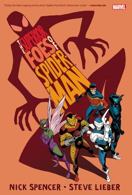 The Superior Foes of Spider-Man Omnibus - Spencer, Nick (Text by), and Asmus, James (Text by), and Peyer, Tom (Text by)