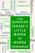 The Superior Person's Little Book of Words