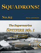 The Supermarine Spitfire Mk I: The Beginning - the Regular Squadrons