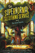 The Supernormal Sleuthing Service: The Lost Legacy