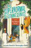 The Supernormal Sleuthing Service: The Sphinx's Secret