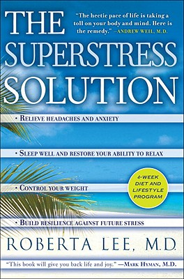 The SuperStress Solution - Lee, Roberta
