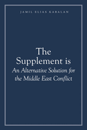 The Supplement is An Alternative Solution for the Middle East Conflict