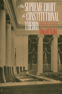 The Supreme Court and Constitutional Theory, 1953-1993