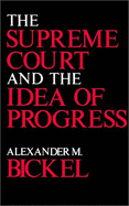The Supreme Court and the idea of progress