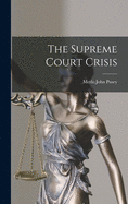 The Supreme Court Crisis