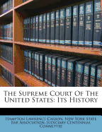 The Supreme Court of the United States: Its History