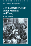 The Supreme Court Under Marshall and Taney