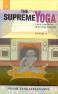 The Supreme Yoga: A New Translation of the Yoga Vasistha