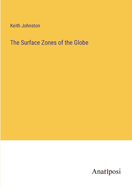 The Surface Zones of the Globe