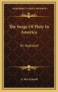 The Surge of Piety in America: An Appraisal