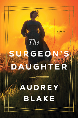 The Surgeon's Daughter - Blake, Audrey