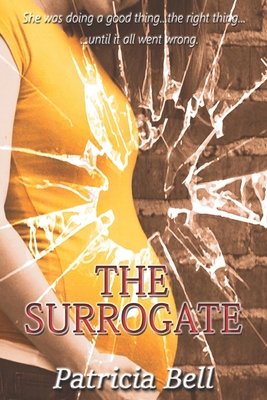 The Surrogate - Bell, Patricia