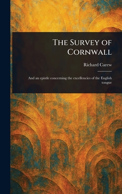 The Survey of Cornwall - Carew, Richard