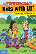 The Survival Guide for Kids with LD*: *Learning Differences