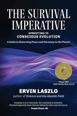The Survival Imperative: Upshifting to Conscious Evolution - Laszlo, Ervin