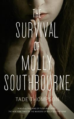 The Survival of Molly Southbourne - Thompson, Tade