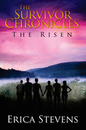 The Survivor Chronicles: Book 4, the Risen