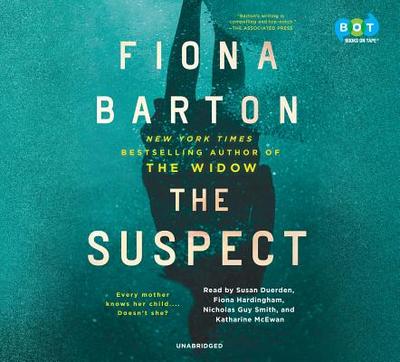 The Suspect - Barton, Fiona, and Duerden, Susan (Read by), and Hardingham, Fiona (Read by)