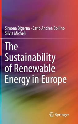 The Sustainability of Renewable Energy in Europe - Bigerna, Simona, and Bollino, Carlo Andrea, and Micheli, Silvia