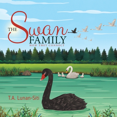 The Swan Family: How They Connect - Lunan-Siti, T A