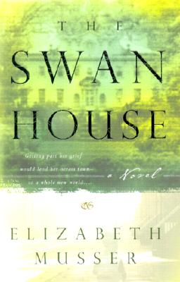 The Swan House - Musser, Elizabeth