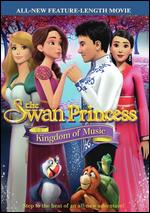 The Swan Princess: Kingdom of Music - Richard Rich