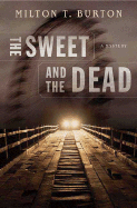 The Sweet and the Dead