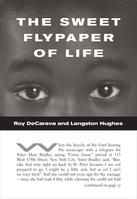The Sweet Flypaper of Life - DeCarava, Roy, and Hughes, Langston, and Turner DeCarava, Sherry (Afterword by)