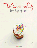 The Sweet Life