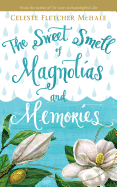 The Sweet Smell of Magnolias and Memories