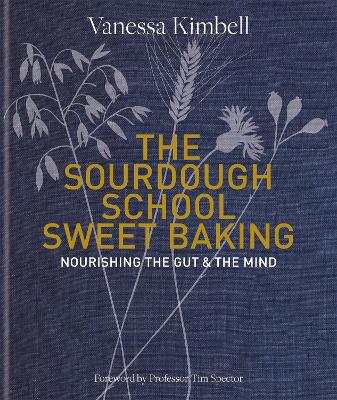 The Sweet Sourdough School - Kimbell, Vanessa