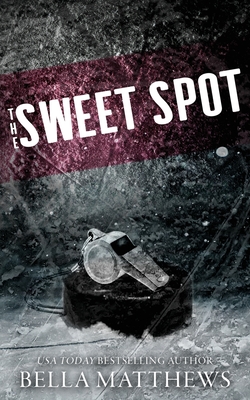 The Sweet Spot: Special Edition - Matthews, Bella