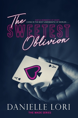 The Sweetest Oblivion - Lori, Danielle