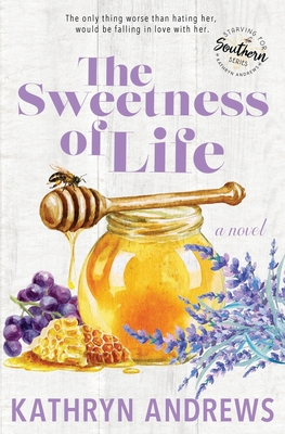 The Sweetness of Life - Andrews, Kathryn