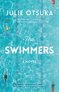 The Swimmers: A Novel (Carnegie Medal for Excellence Winner)