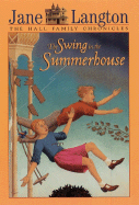 The Swing in the Summerhouse - Langton, Jane, Mrs.