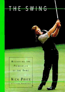 The Swing: Mastering the Principles of the Game