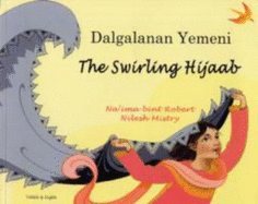 The Swirling Hijaab in Turkish and English - Robert, Na'ima bint, and Mistry, Nilesh (Illustrator)