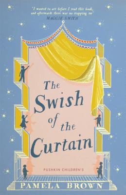 The Swish of the Curtain: Book 1 - Brown, Pamela