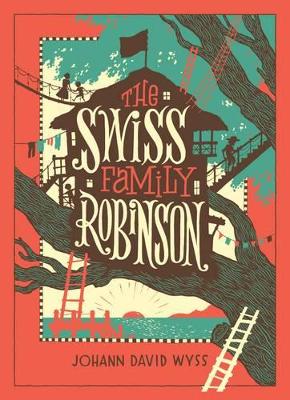 The Swiss Family Robinson (Barnes & Noble Collectible Editions) - Wyss, Johann David