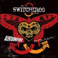 The Switcheroo Series - Alexisonfire / Moneen