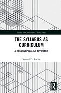 The Syllabus as Curriculum: A Reconceptualist Approach