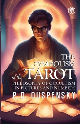 The Symbolism of The Tarot - Ouspensky, P D